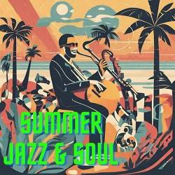 Summer Jazz and Soul (2024) FLAC - Jazz, Soul