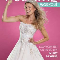 The Perfect Wedding Workout: Look Your Best on the Big Day in Just 10 Weeks - Mich...