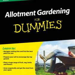 Allotment Gardening For Dummies - Sven Wombwell