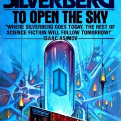 To Open the Sky - Robert Silverberg