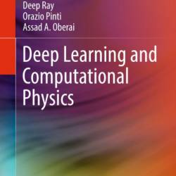 Deep Learning and Computational Physics - Deep Ray