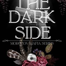 The Dark Side: Morozov Mafia Series - M C Rivera