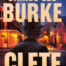 Clete - James Lee Burke
