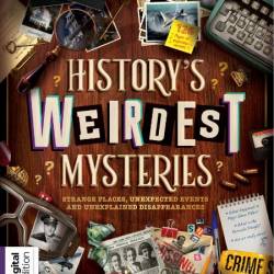 All About History History's Weirdest Mysteries - 2nd Edition - 27 June 2024