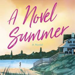 A Novel Summer: A Novel - Jamie Brenner