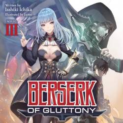 Berserk of Gluttony (Light Novel) Vol. 3 - [AUDIOBOOK]