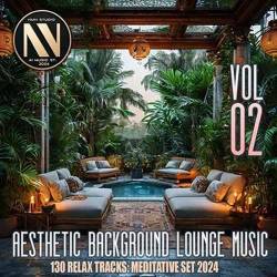 Aesthetic Background Lounge Music Vol.02 (2024)