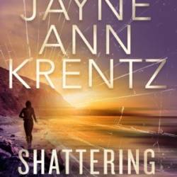 Shattering Dawn - Jayne Ann Krentz