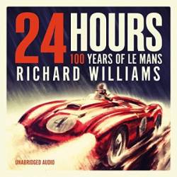 100 Years of Legends: The Official Celebration of the Le Mans 24 Hours - [AUDIOBOOK]