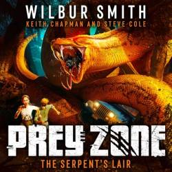 Prey Zone: The Serpent's Lair - [AUDIOBOOK]