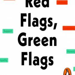 Red Flags, Green Flags - Dr Ali Fenwick