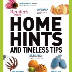 Reader's Digest Home Hints & Timeless Tips - And-Trusted Techniques for Everyday Troubles - Reader's Digest