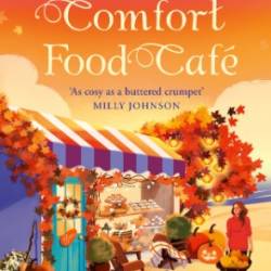 A TOUCH OF MAGIC AT THE COMFORT FOOD CAF&#201; - Debbie Johnson
