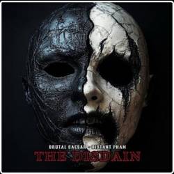 Distant Pham & Brutal Caesar - The Disdain    Rap  Hip-Hop  (2025)