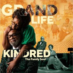 Kindred The Family Soul - Grandlife (2025)