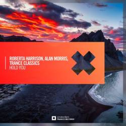 Roberta Harrison & Alan Morris & Trance Classics - Hold You (2025)