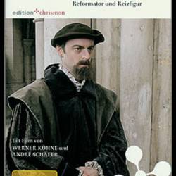  .     / Johannes Calvin - Reformator und Reizfigur (2009) DVB