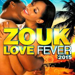 Zouk Love Fever (2015)