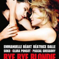 , , ! / Bye Bye Blondie  DVDRip     !