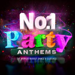 No.1 Party Anthems - The Worlds Biggest Dance & Club Hits (2016)