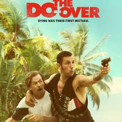    / The Do Over (2016) WEB-DLRip/2100Mb/1400Mb/WEB-DL 720p/WEB-DL 1080p