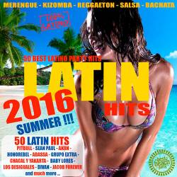 Latin Summer Hits 2016 - 50 Best Latino Party Hits (2016)