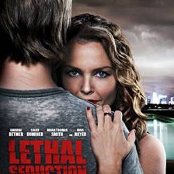   / Lethal Seduction (2015) WEB-DLRip 1400Mb / 700Mb + WEB-DL 720p