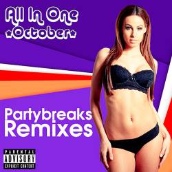 Partybreaks and Remixes - All In One October 004 (2016)