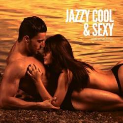 VA - Jazzy Cool & Sexy Vol. 1 (2017)