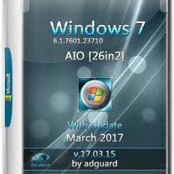 Windows 7 SP1 x86/x64 with Update AIO 26in2 by Adguard v.17.03.15 (RUS/ENG/2017)