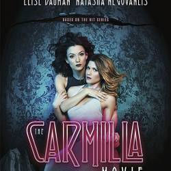  / The Carmilla Movie (2017) WEB-DLRip/WEB-DL 720p