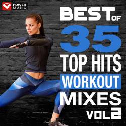 Best of 35 Top Hits Workout Mixes Vol.2 (2018)