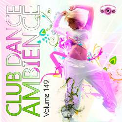 Club Dance Ambience Vol.149 (2018)