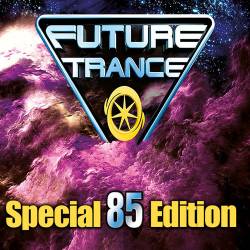 Future Trance Vol.85 Special Edition (2018)