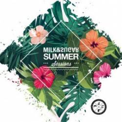 VA - Milk & Sugar Summer Sessions (2018) MP3