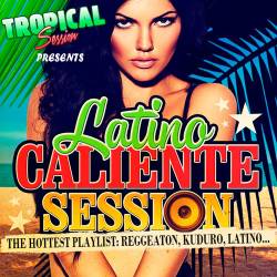 Latino Caliente Session (2018)