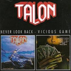Talon - Never Look Back (1985), Vicious Game (1987) FLAC/MP3