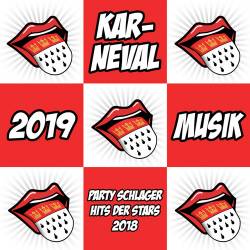 Karneval 2019 Musik (Party Schlager Hits der Stars 2018) (2019)