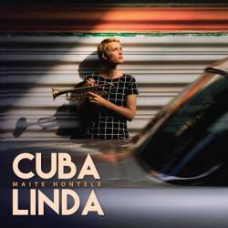 Maite Hontele - Cuba Linda (2018) FLAC