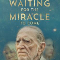    / Waiting for the Miracle to Come (2017) WEB-DLRip