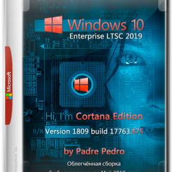 Windows 10 Enterprise LTSC x64 17763.475 Cortana Edition by Padre Pedro (RUS/ENG/2019)