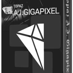 Topaz A.I. Gigapixel 4.9.1 RePack & Portable by elchupakabra