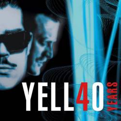 Yello - Yello 40 Years (2021) FLAC - Electronic, New Wave, Synth-pop!