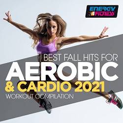 Best Fall Hits For Aerobic and Cardio 2021 (2021)