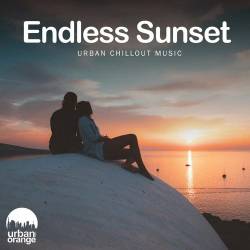 Endless Sunset: Urban Chillout Music (2022) AAC - Lounge, Chillout, Downtempo