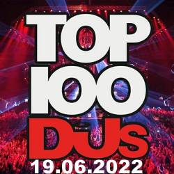 Top 100 DJs Chart (19-June-2022) (2022) - Pop, Dance, Electro, Techno