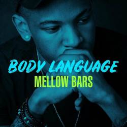 Body Language - Mellow Bars (2022) - Rap, Hip Hop