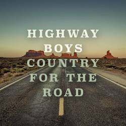 Highway Boys - Country for the Road (2022) - Country