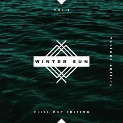 Winter Sun Chill Out Edition Vol. 3 (2023) - Electronic, Lounge, Chillout, Downtempo