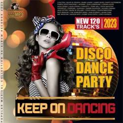 Keep On Dancing: Dance Disco Party (2023) MP3